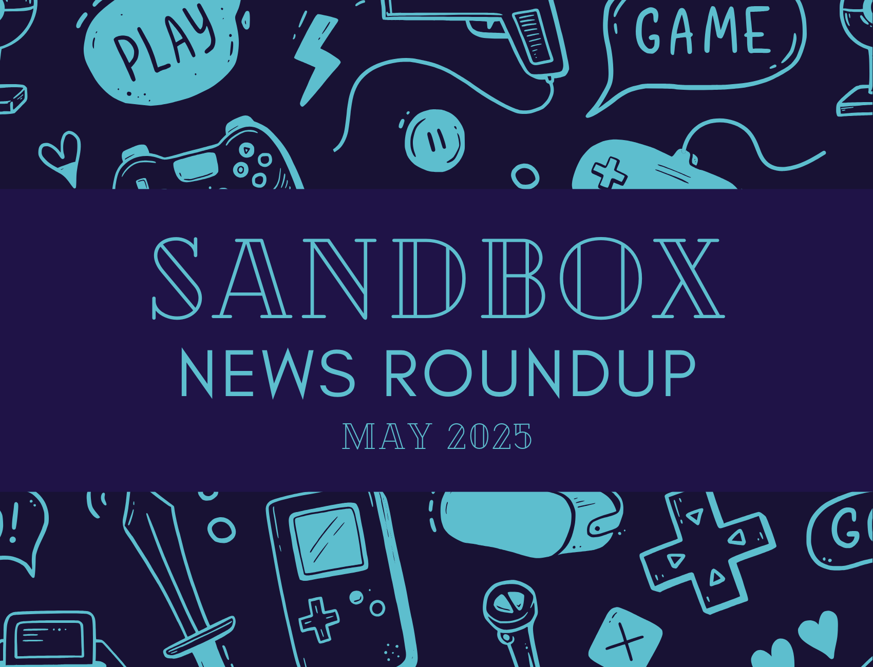 May Sandbox News Roundup