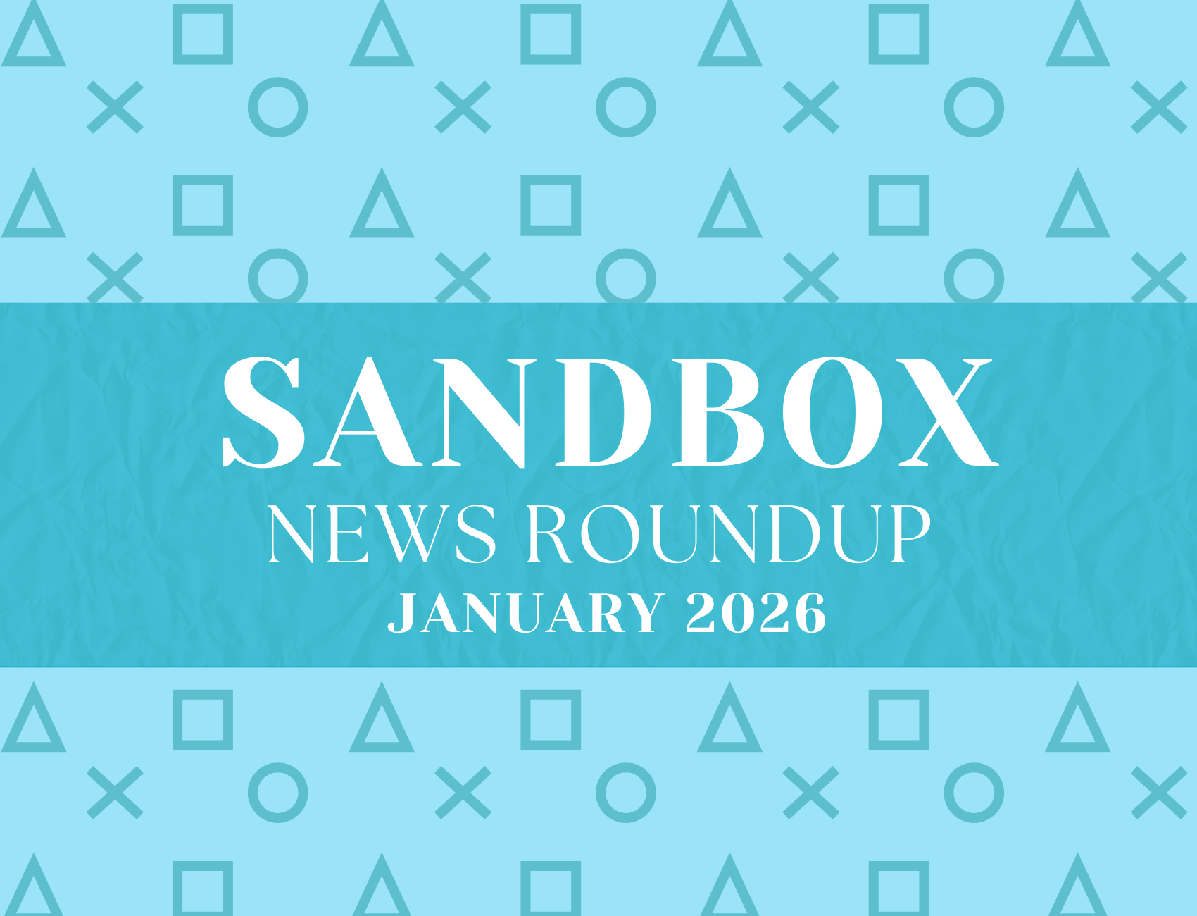 January 2026 Sandbox News Wrap Up Sandbox Strategies Jan 26 Blog Image 