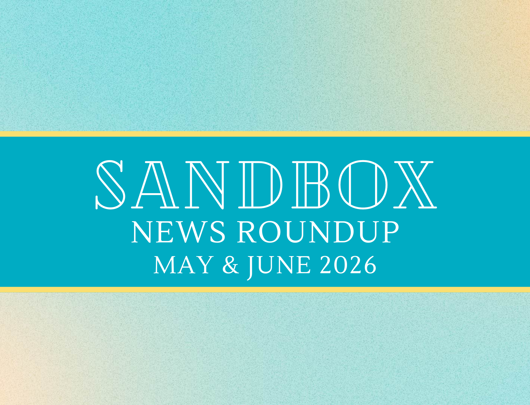 May + June 2026 Blog